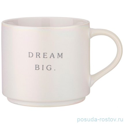 Кружка 410 мл &quot;Compliment /Dream big.&quot; / 337437